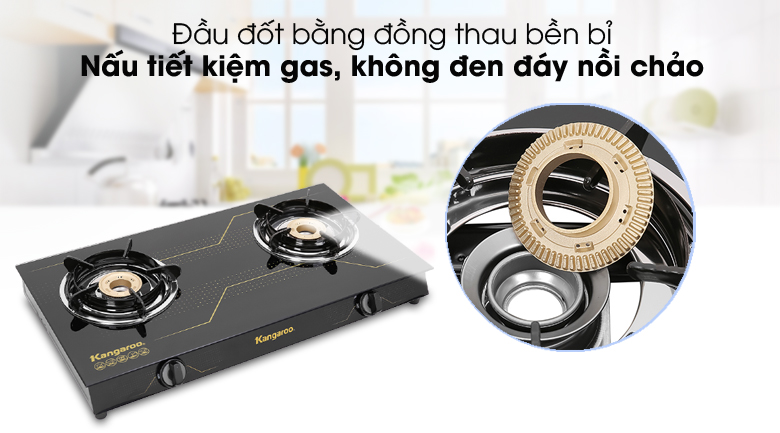 Đầu đốt đồng bền bỉ - Bếp gas Kangaroo KG516M